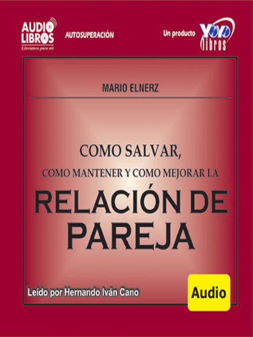 Title details for Como Salvar, Mantener Y Mejorar La Relación De Pareja by Mario Elnerz - Available